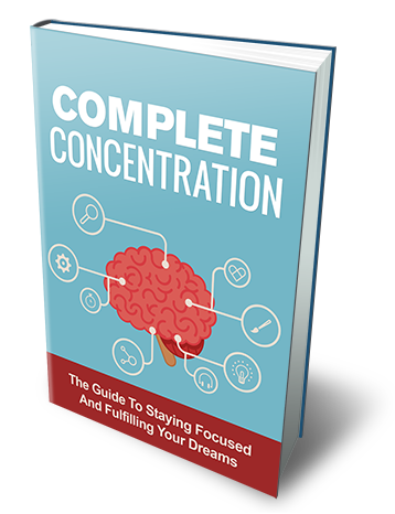 Guide To Complete Concentration