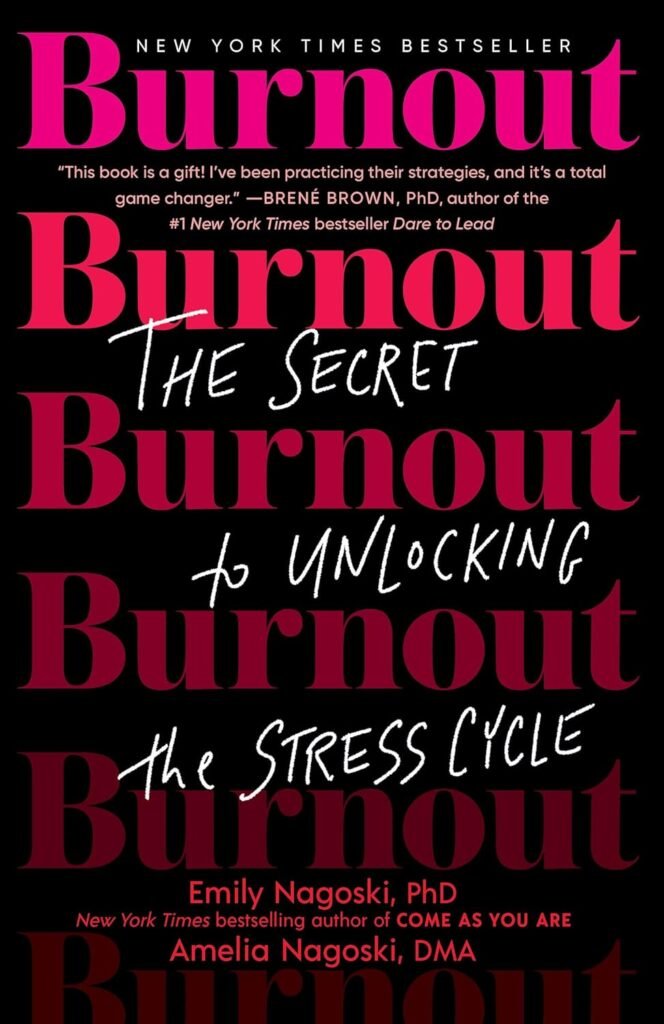 Burnout: The Secret to Unlocking the Stress Cycle     Paperback – January 7, 2020