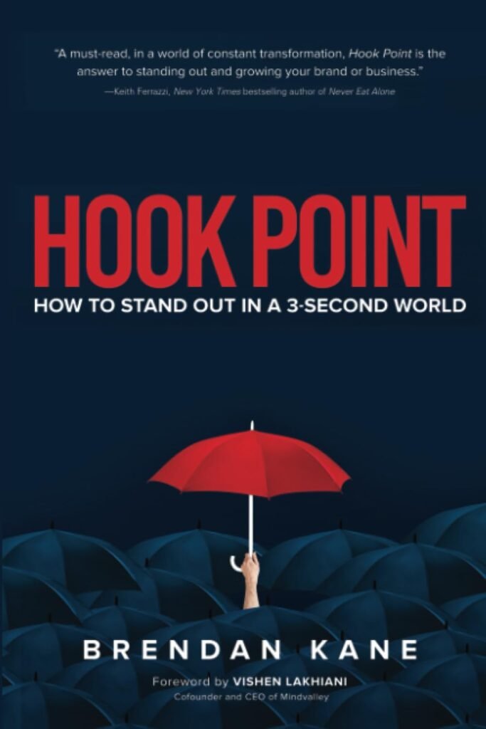 Hook Point: How to Stand Out in a 3-Second World     Paperback – March 9, 2022