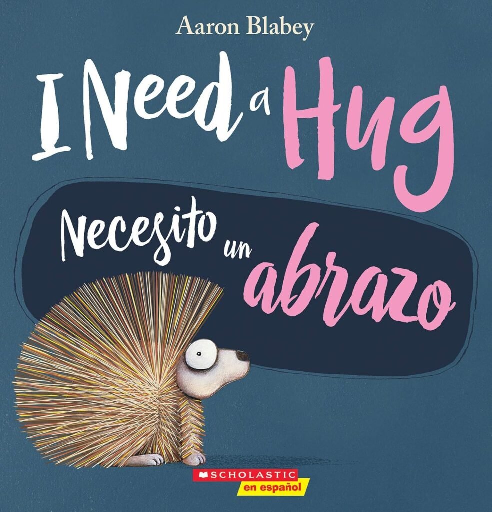 I Need a Hug / Necesito un abrazo (Bilingual) (Spanish Edition)     Paperback – Picture Book, September 3, 2019