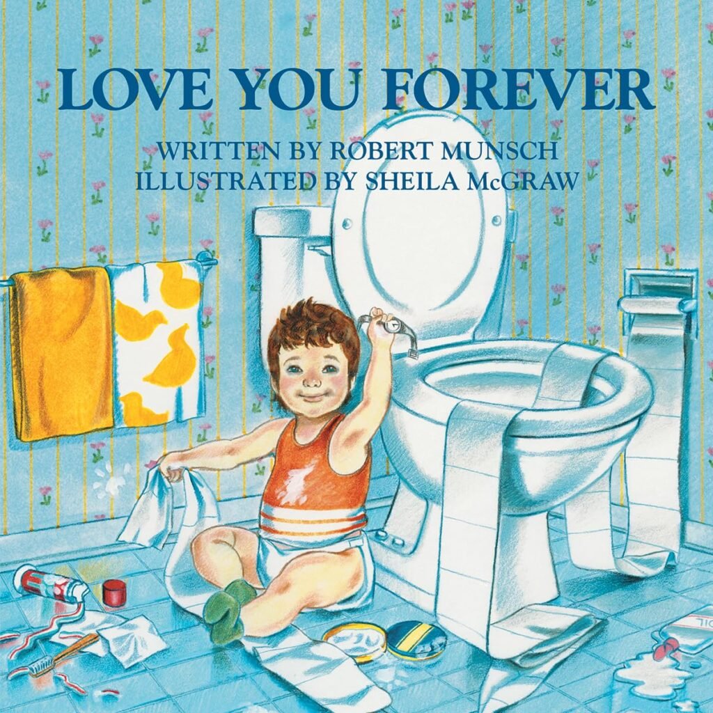 Love You Forever     Paperback – Picture Book, September 1, 1995