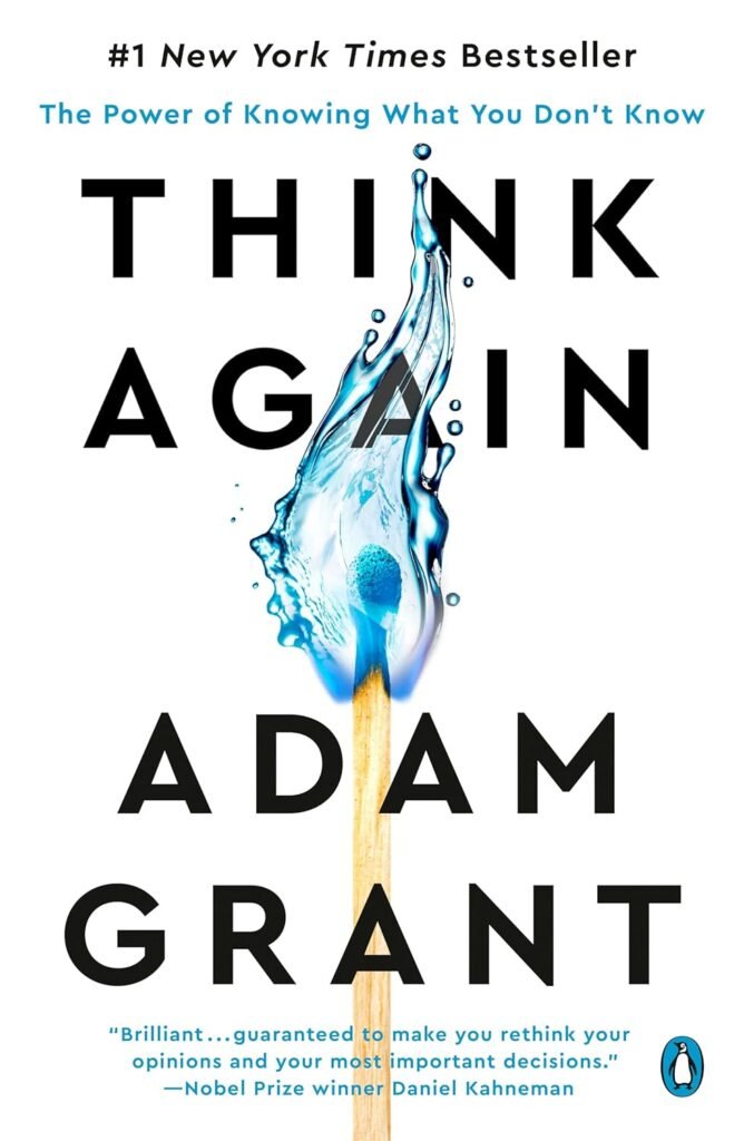 Think Again: The Power of Knowing What You Dont Know     Paperback – December 26, 2023